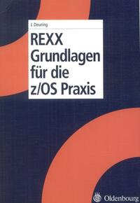Vorderes Coverbild REXX Grundlagen für die z/OS Praxis