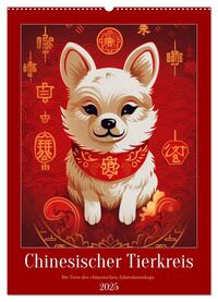 Vorderes Coverbild Chinesischer Tierkreis (Wandkalender 2025 DIN A2 hoch), CALVENDO Monatskalender