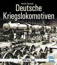 Vorderes Coverbild Deutsche Kriegslokomotiven
