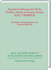 Vorderes Coverbild Epische Erzählungen der Hezhe (Golden, Nanai) am unteren Sungari