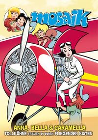 Vorderes Coverbild Anna, Bella & Caramella-Tollkühne Frauen in ihren fliegenden Kisten