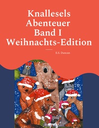 Vorderes Coverbild Knallesels Abenteuer Band I Weihnachts-Edition