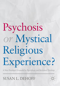 Vorderes Coverbild Psychosis or Mystical Religious Experience?