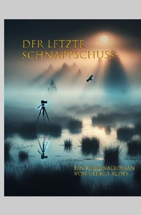 Vorderes Coverbild Der letzte Schnappschuss