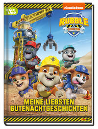 Vorderes Coverbild Rubble & Crew: Meine liebsten Gutenachtgeschichten