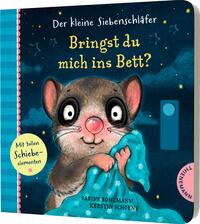 Vorderes Coverbild Der kleine Siebenschläfer: Bringst du mich ins Bett?