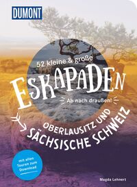 Vorderes Coverbild 52 kleine & große Eskapaden Oberlausitz und Sächsische Schweiz