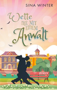 Vorderes Coverbild Wette nie mit einem Anwalt