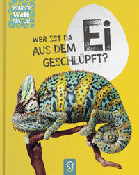 Vorderes Coverbild Wer ist da aus dem Ei geschlüpft?
