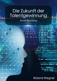 Vorderes Coverbild Die Zukunft der Talentgewinnung