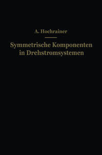 Vorderes Coverbild Symmetrische Komponenten in Drehstromsystemen