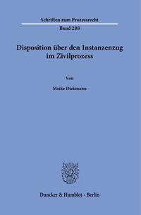 Vorderes Coverbild Disposition über den Instanzenzug im Zivilprozess.