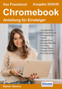 Vorderes Coverbild Das Praxisbuch Chromebook - Anleitung für Einsteiger (Ausgabe 2024/25)