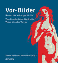 Vorderes Coverbild Vor-Bilder: Ikonen der Kulturgeschichte