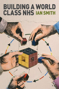 Vorderes Coverbild Building a World-Class NHS