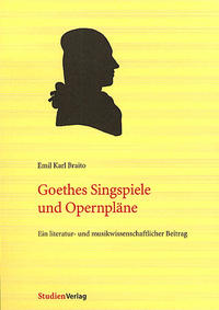 Vorderes Coverbild Goethes Singspiele und Opernpläne