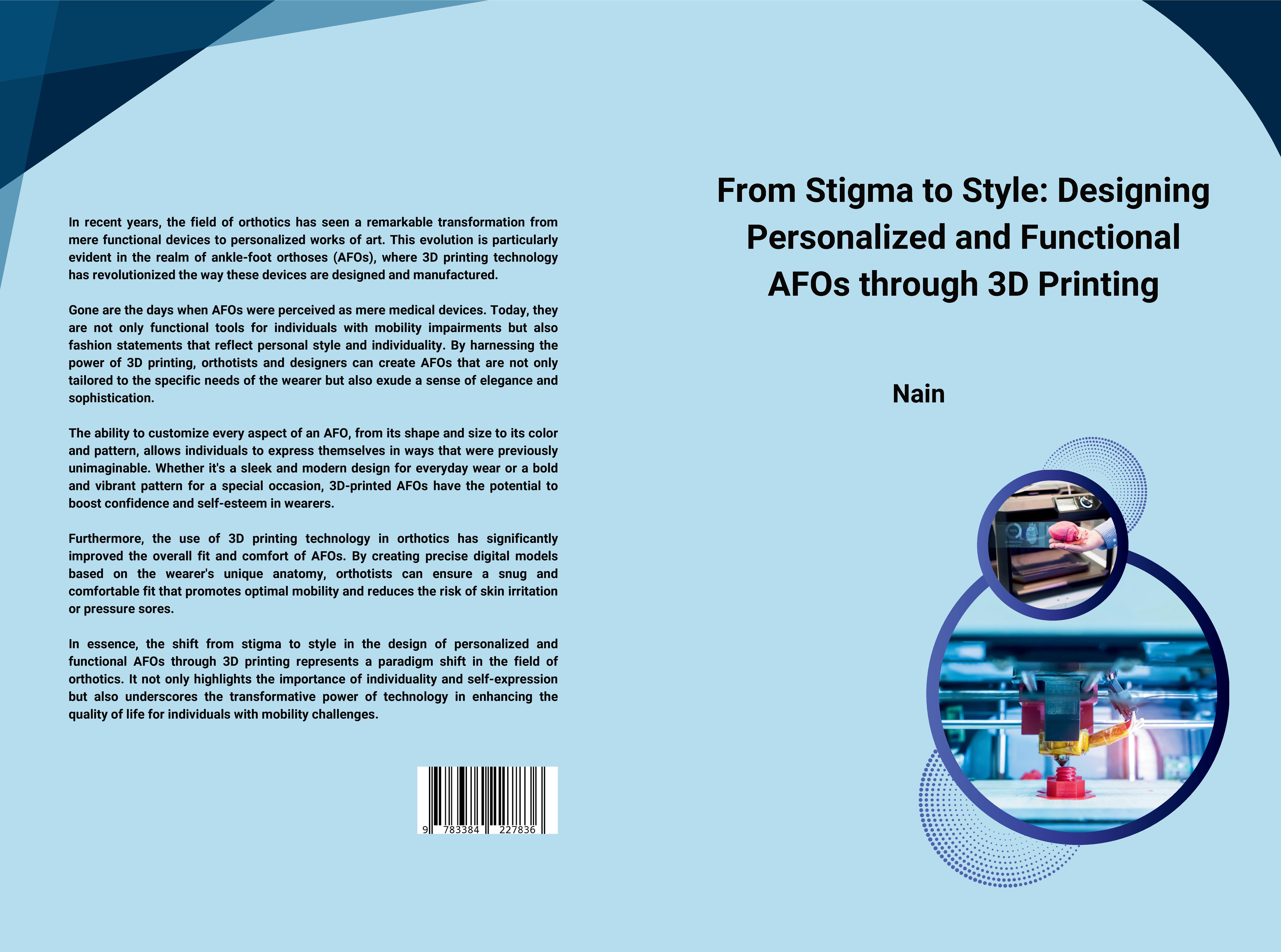 Gesamtes Coverbild From Stigma to Style: Designing Personalized and Functional AFOs through 3D Printing