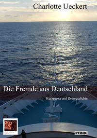 Vorderes Coverbild Die Fremde aus Deutschland