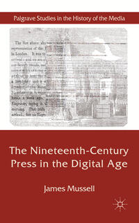 Vorderes Coverbild The Nineteenth-Century Press in the Digital Age