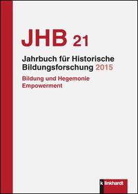 Vorderes Coverbild Jahrbuch für Historische Bildungsforschung, Band 21