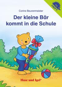 Vorderes Coverbild Der kleine Bär kommt in die Schule / Igelheft 74