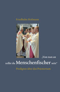 Vorderes Coverbild "Von nun an sollst Du Menschenfischer sein"