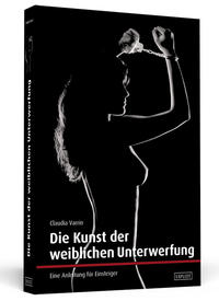 Vorderes Coverbild Die Kunst der weiblichen Unterwerfung