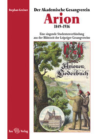 Vorderes Coverbild Der Akademische Gesangverein Arion 1849–1936