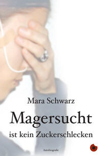 Vorderes Coverbild Magersucht ist kein Zuckerschlecken