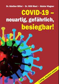 Vorderes Coverbild Covid-19 – neuartig, gefährlich, besiegbar!