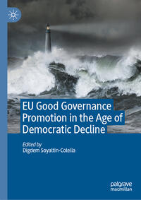 Vorderes Coverbild EU Good Governance Promotion in the Age of Democratic Decline