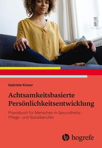 Vorderes Coverbild Achtsamkeitsbasierte Persönlichkeitsentwicklung
