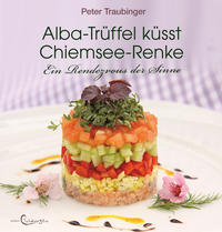 Vorderes Coverbild Alba-Trüffel küsst Chiemsee-Renke