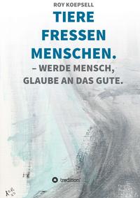 Vorderes Coverbild TIERE FRESSEN MENSCHEN.