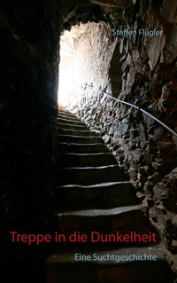 Vorderes Coverbild Treppe in die Dunkelheit