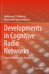 Vorderes Coverbild Developments in Cognitive Radio Networks