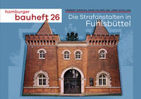 Vorderes Coverbild Die Strafanstalten in Fuhlsbüttel