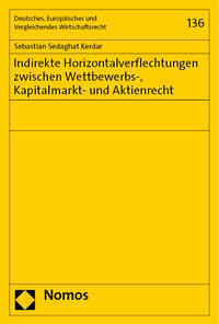 Vorderes Coverbild Indirekte Horizontalverflechtungen zwischen Wettbewerbs-, Kapitalmarkt- und Aktienrecht