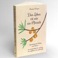 Vorderes Coverbild Das Leben ist wie ein Pfirsich
