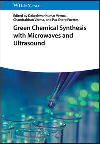 Vorderes Coverbild Green Chemical Synthesis with Microwaves and Ultrasound