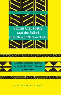 Vorderes Coverbild Somali Oral Poetry and the Failed She-Camel Nation State