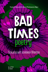 Vorderes Coverbild Bad Times Poetry