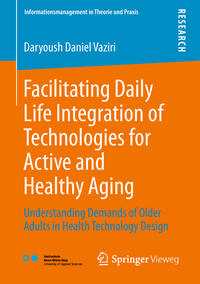 Vorderes Coverbild Facilitating Daily Life Integration of Technologies for Active and Healthy Aging