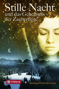 Vorderes Coverbild Stille Nacht und das Geheimnis der Zauberflöte