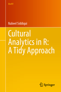 Vorderes Coverbild Cultural Analytics in R: A Tidy Approach