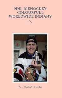 Vorderes Coverbild NHL icehockey colourfull worldwide indiany