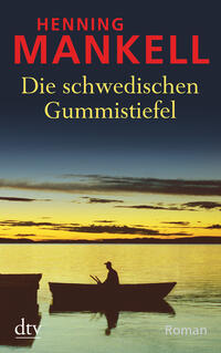 Vorderes Coverbild Die schwedischen Gummistiefel
