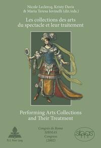Vorderes Coverbild Les collections des arts du spectacle et leur traitement- Performing Arts Collections and Their Treatment