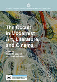 Vorderes Coverbild The Occult in Modernist Art, Literature, and Cinema