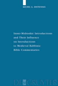 Vorderes Coverbild Inner-Midrashic Introductions and Their Influence on Introductions to Medieval Rabbinic Bible Commentaries